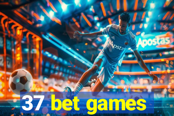 37 bet games